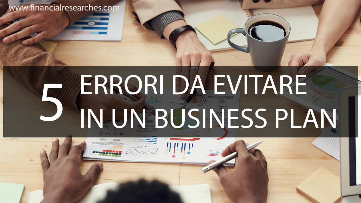 5 errori da evitare quando si scrive un business plan