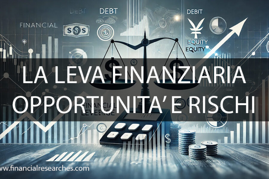 La leva finanziaria. Opportunità e rischi
