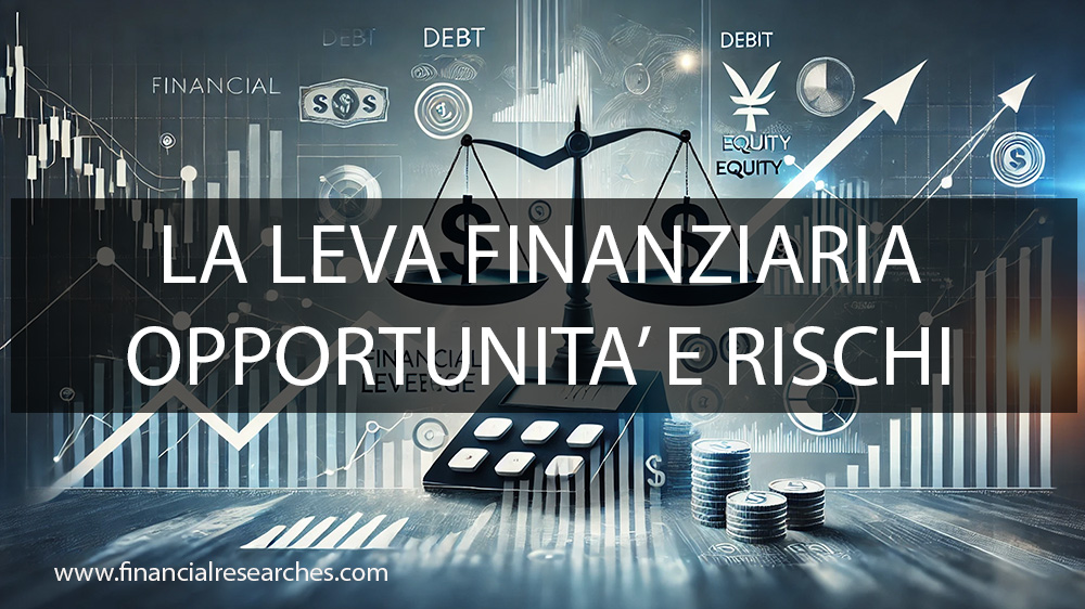 La leva finanziaria. Opportunità e rischi